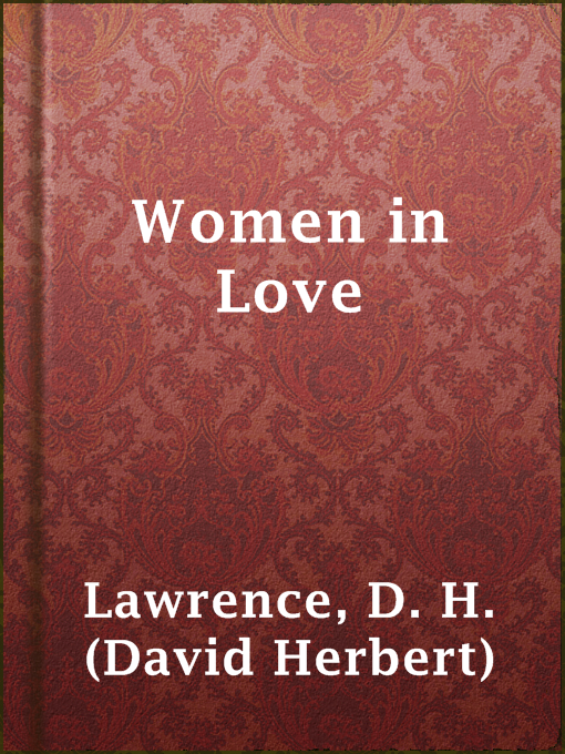 Upplýsingar um Women in Love eftir D. H. (David Herbert) Lawrence - Til útláns